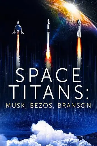 Space Titans: Musk, Bezos Branson (2021)