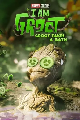 Groot Takes A Bath (2022)