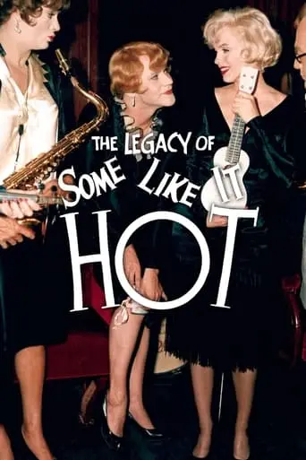 The Legacy Of Some Like It Hot (2006)