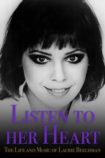 Listen To Her Heart: The Life And Music Of Laurie Beechman (2003)