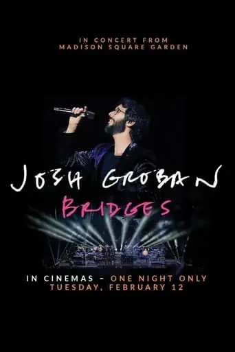 Josh Groban Bridges Live From Madison Square Garden (2019)