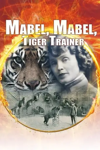 Mabel, Mabel, Tiger Trainer (2018)