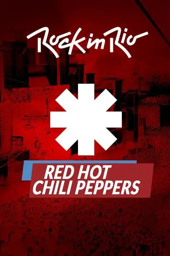 Red Hot Chili Peppers: Rock In Rio 2019 (2019)