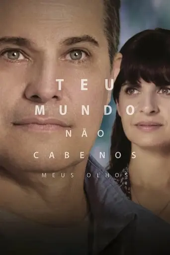 Teu Mundo Nao Cabe Nos Meus Olhos (2018)