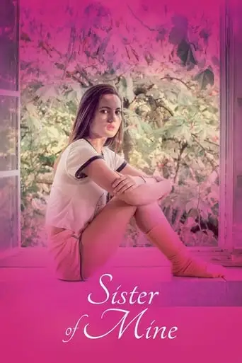 Sister Of Mine (2017)