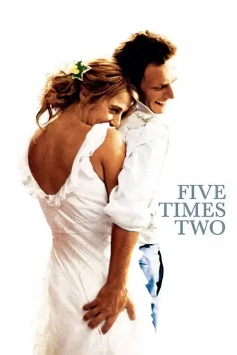 Five Times Two (2004)