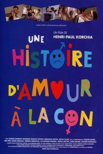 Une Histoire D'amour A La Con (1996)