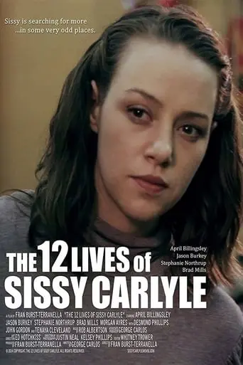 The 12 Lives Of Sissy Carlyle (2017)