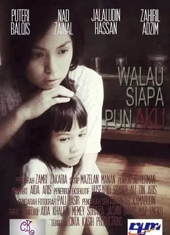 Walau Siapa Pun Aku (2013)