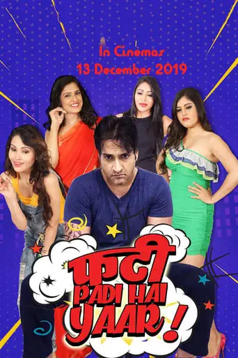 Phati Padi Hai Yaar (2019)