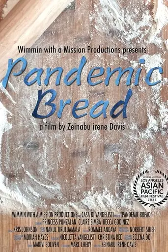 Pandemic Bread (2023)