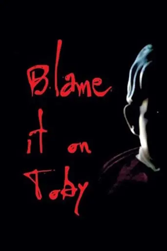 Blame It On Toby (2018)