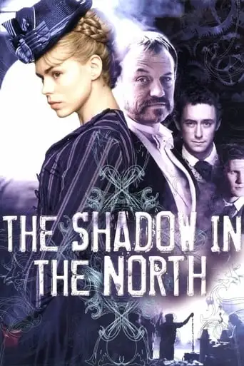 The Shadow In The North (2007)