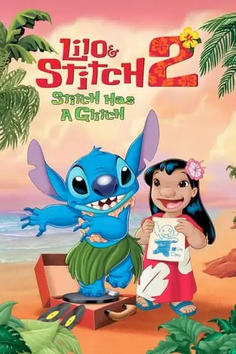 Lilo & Stitch 2: Stitch Has a Glitch (2005)