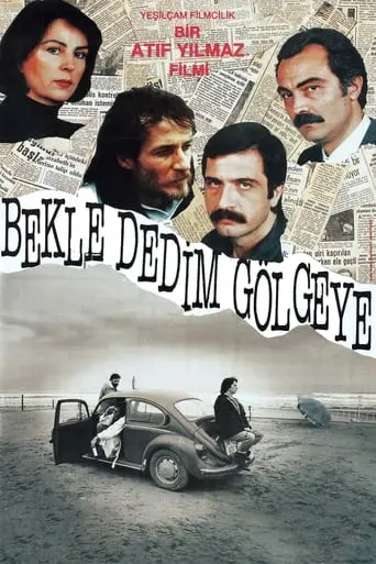 Bekle Dedim Golgeye (1991)