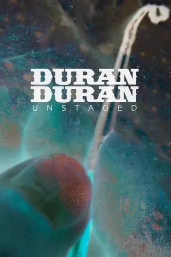 Duran Duran: Unstaged (2014)