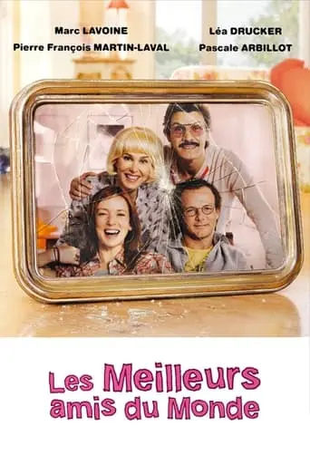 Les Meilleurs Amis Du Monde (2010)