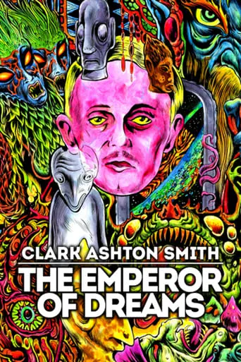 Clark Ashton Smith: The Emperor Of Dreams (2018)