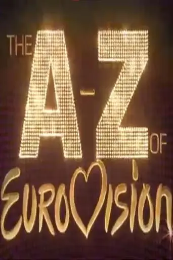 The A-Z Of Eurovision (2020)