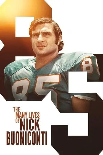 The Many Lives Of Nick Buoniconti (2019)