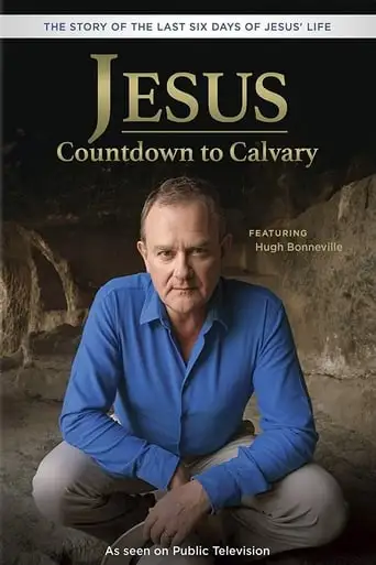 Jesus: Countdown To Calvary (2018)