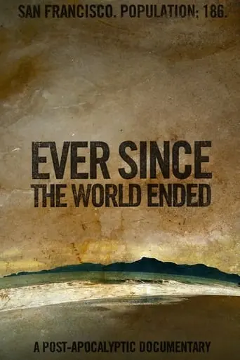 Ever Since The World Ended (2001)