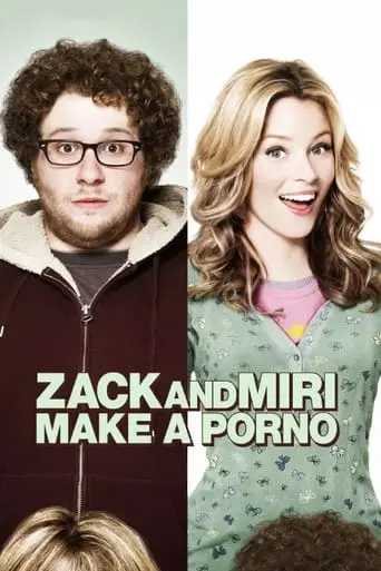 Zack and Miri Make a Porno (2008)