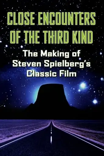 The Making Of 'Close Encounters Of The Third Kind' (2001)