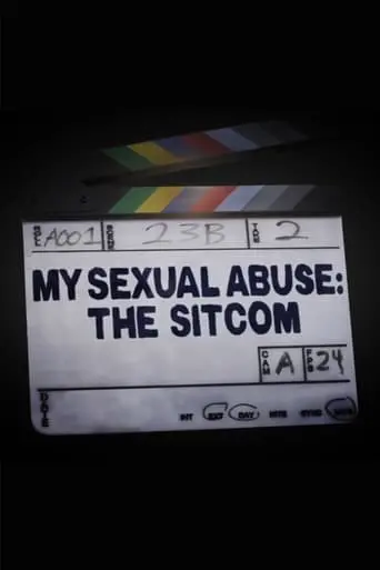 My Sexual Abuse: The Sitcom (2024)