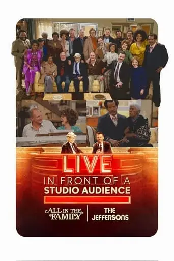 Live In Front Of A Studio Audience: Norman Lear's 'All In The Family' And 'The Jeffersons' (2019)