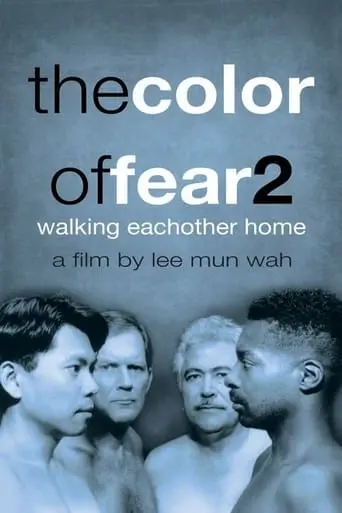 The Color Of Fear 2: Walking Each Other Home (1997)