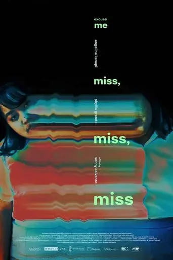 Excuse Me, Miss, Miss, Miss (2019)