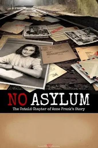 No Asylum: The Untold Chapter Of Anne Frank's Story (2015)