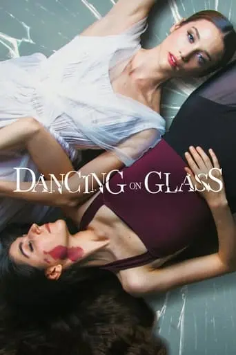 Dancing On Glass (2022)