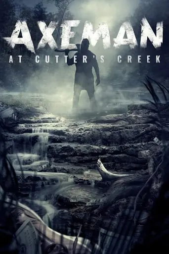 Axeman At Cutters Creek (2021)