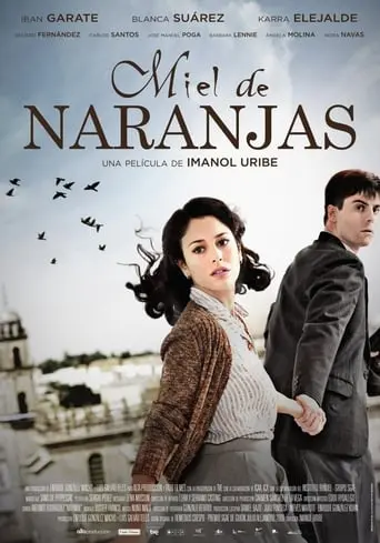 Miel De Naranjas (2012)