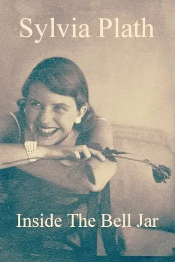 Sylvia Plath: Inside The Bell Jar (2018)