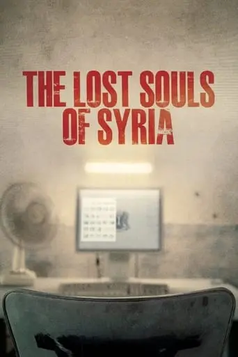 Lost Souls Of Syria (2023)