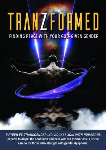 TranZformed: Finding Peace With Your God-Given Gender (2017)