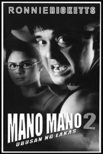 Mano Mano 2: Ubusan Ng Lakas (2001)