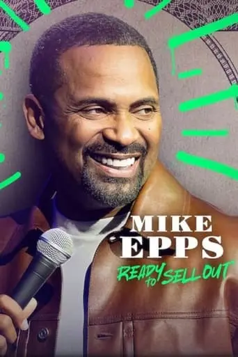 Mike Epps: Ready To Sell Out (2024)