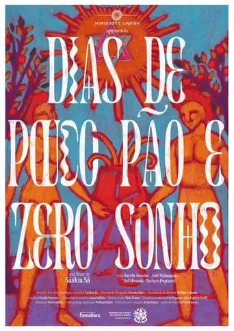 Dias De Pouco Pao E Zero Sonho (2024)