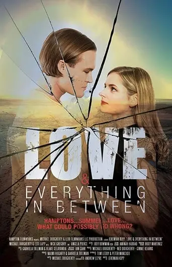 Love & Everything In Between (2017)