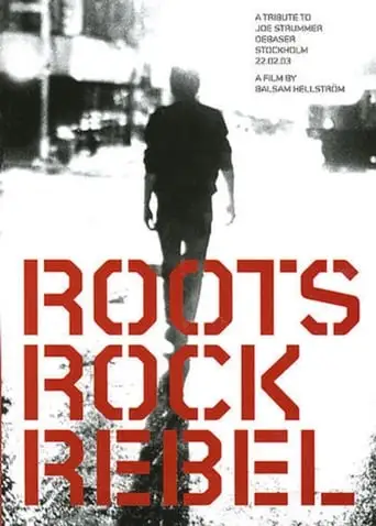 Roots Rock Rebel: A Tribute To Joe Strummer (2005)