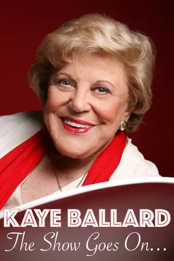 Kaye Ballard - The Show Goes On (2019)