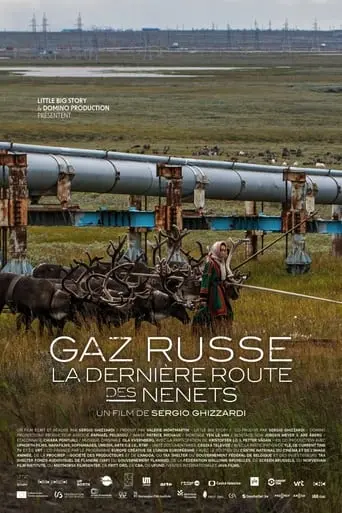 Gaz Russe - La Derniere Route Des Nenets (2023)