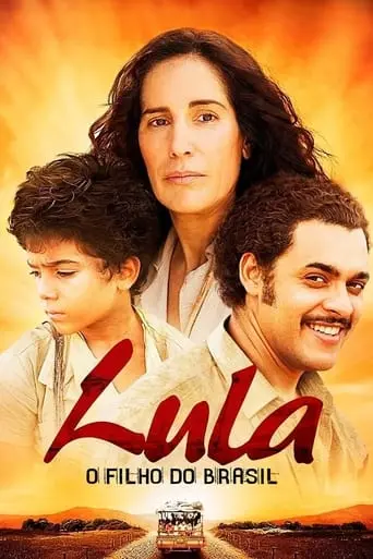 Lula, The Son Of Brazil (2010)