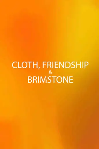 Cloth, Friendship & Brimstone (2024)