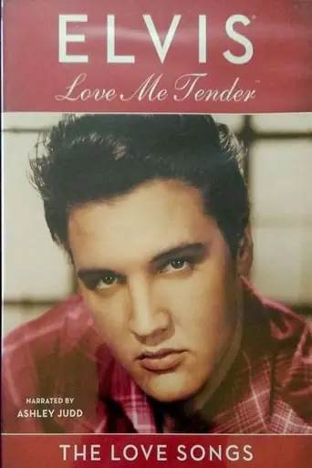 Elvis: Love Me Tender-The Love Songs (2007)