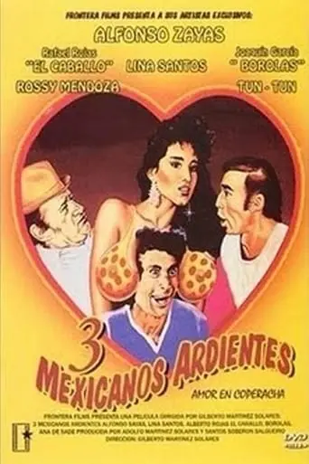 Tres Mexicanos Ardientes (1986)